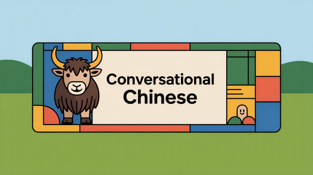 yak illustration with “Conversational Chinese Essentials” and speech bubble icons.